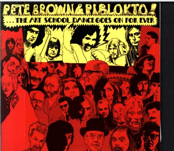 Pete Brown and Piblokto!-Things May Come And Things May Go But... The Art School Dance Goes On For Ever-CD