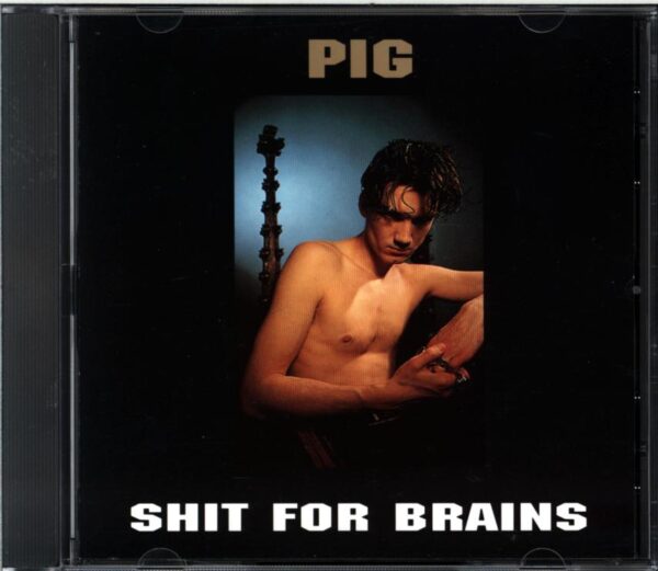 Pig-Shit For Brains-CD-Single