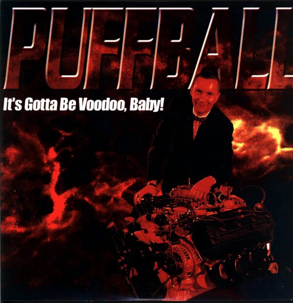 Puffball-It's Gotta Be Voodoo Baby-LP Vinyl