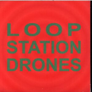 Sula Bassana-Loop Station Drones-CD