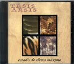 Tésis Ársis-Estado De Alerta Máximo-CD