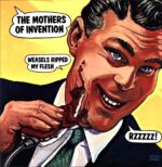 The Mothers of Invention-Weasels Ripped My Flesh RE EU 2016-LP Vinyl