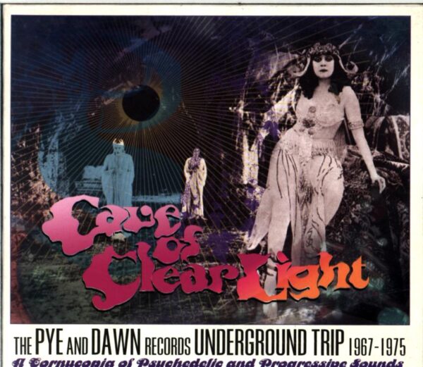 Various-Cave Of Clear Light The Pye And Dawn Records Underground Trip 1967-1975-CD