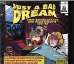 Various-Just A Bad Dream Sixty British Garage And Trash Nuggets 1981-89-Box Set