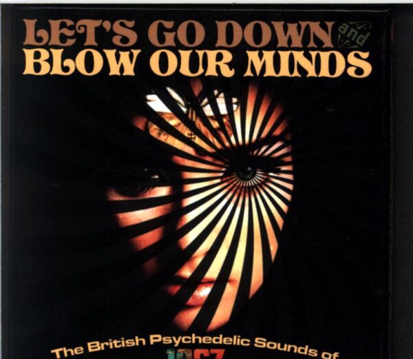 Various-Let's Go Down And Blow Our Minds The British Psychedelic Sounds Of 1967-Box Set