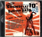Various-Soundflat Records Ballroom Bash! Vol. 10-CD