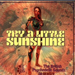 Various-Try A Little Sunshine (The British Psychedelic Sounds Of 1969)-CD