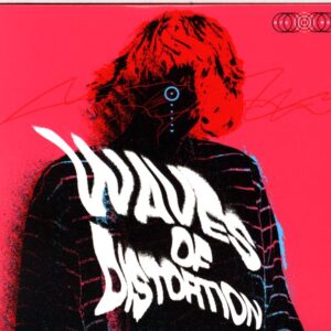 Various - Waves of Distortion (The Best of Shoegaze 1990-2022)