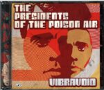 Vibravoid-The Presidents Of The Poison Air-CD