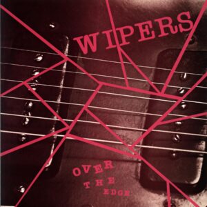 Wipers-Over The Edge-LP Vinyl Jackpot 2015 Reissue