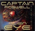 Capt Roswell And The Lost Alien Tribe-Alien Eye-CD