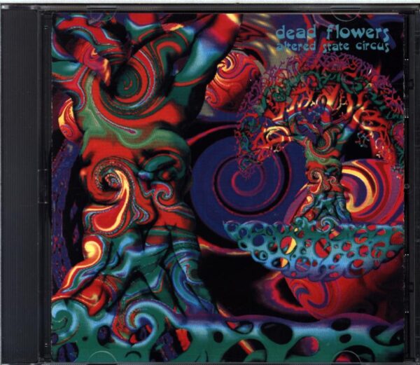 Dead Flowers-Altered State Circus-CD