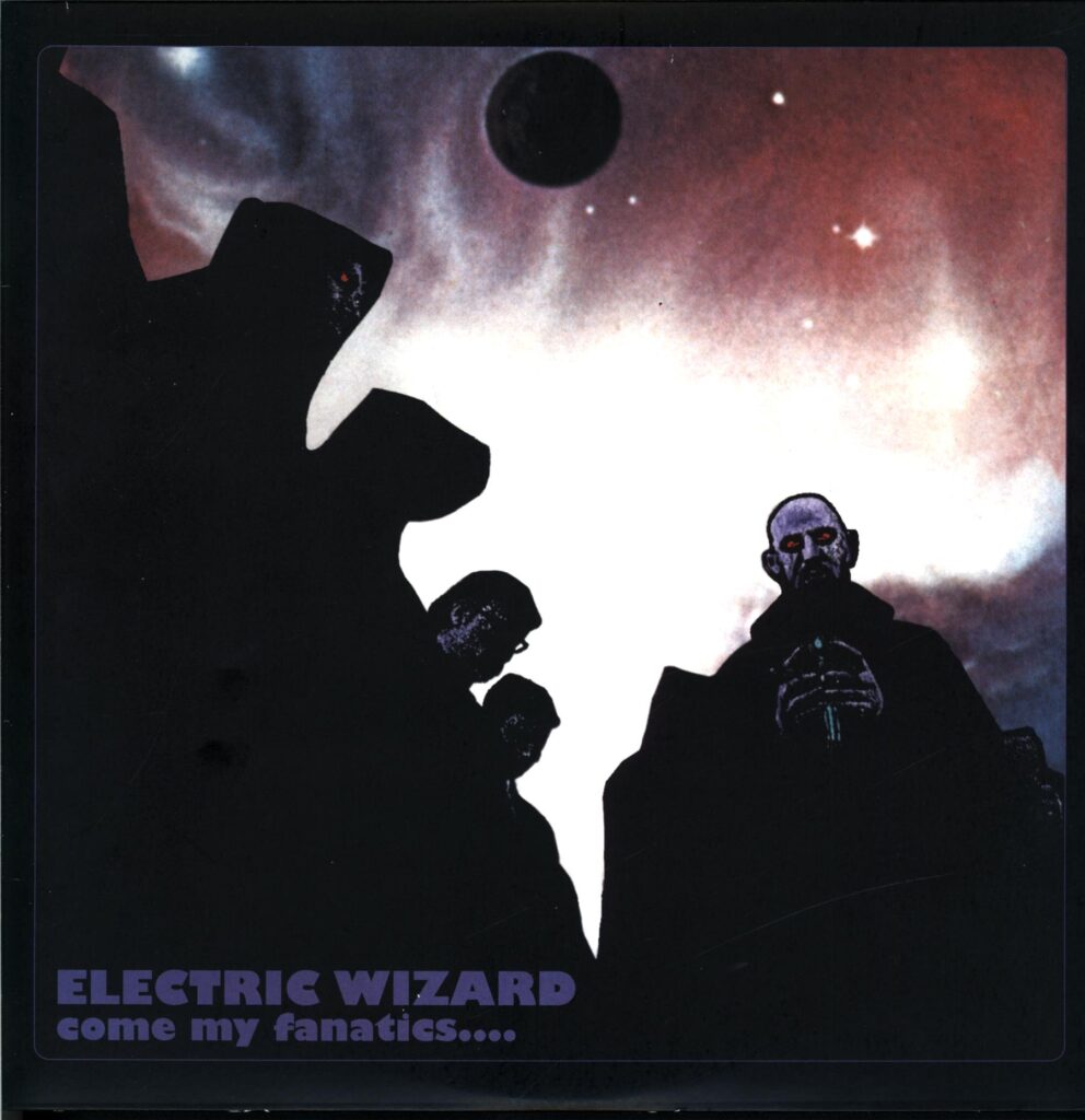 Electric Wizard-Come My Fanatics....RE 2011-LP Vinyl