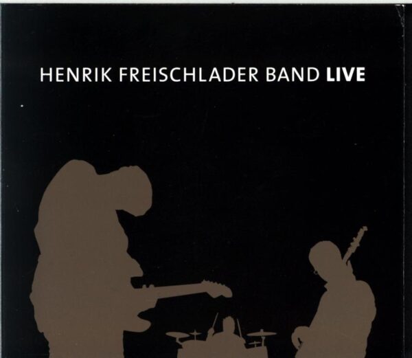 Henrik Freischlader Band-Live-CD