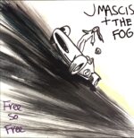 J Mascis + The Fog-Free So Free-LP Vinyl
