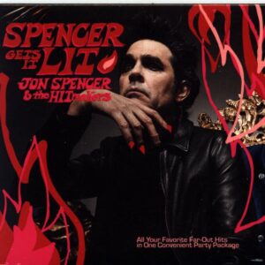 Jon Spencer and The Hitmakers-Spencer Gets It Lit-CD