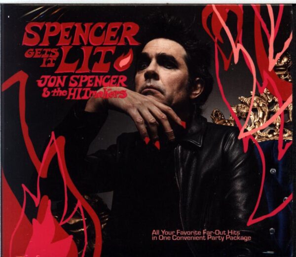Jon Spencer and The Hitmakers-Spencer Gets It Lit-CD
