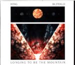 King Buffalo-Longing To Be The Mountain-CD