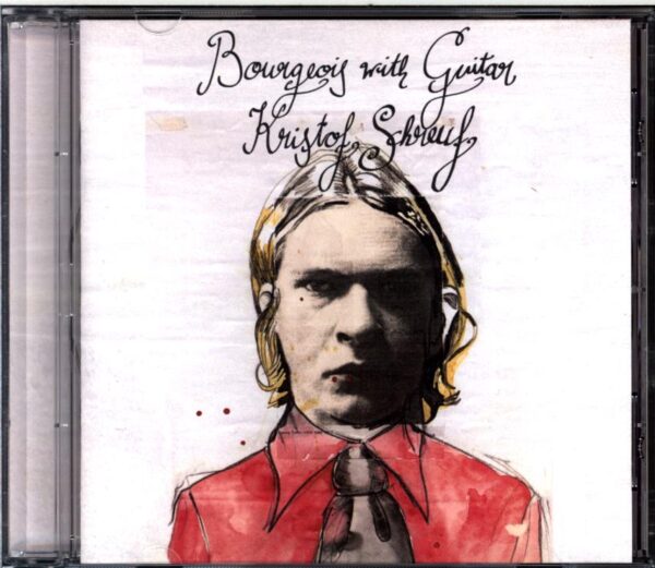 Kristof Schreuf-Bourgeois With Guitar-CD