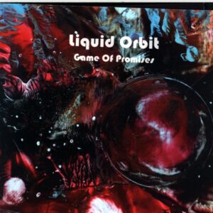 Liquid Orbit-Game Of Promises-CD