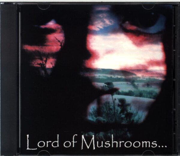 Lord Of Mushrooms-Lord Of Mushrooms...-CD