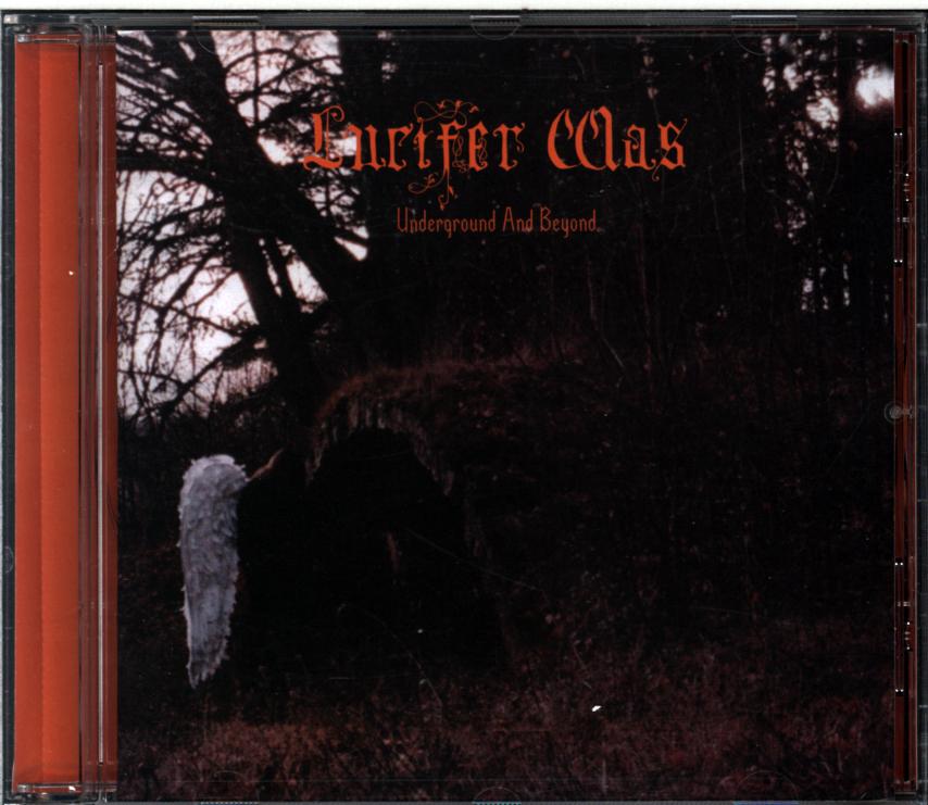 Lucifer Was-Underground And Beyond-CD-1 Lucifer Was-Underground And Beyond-CD