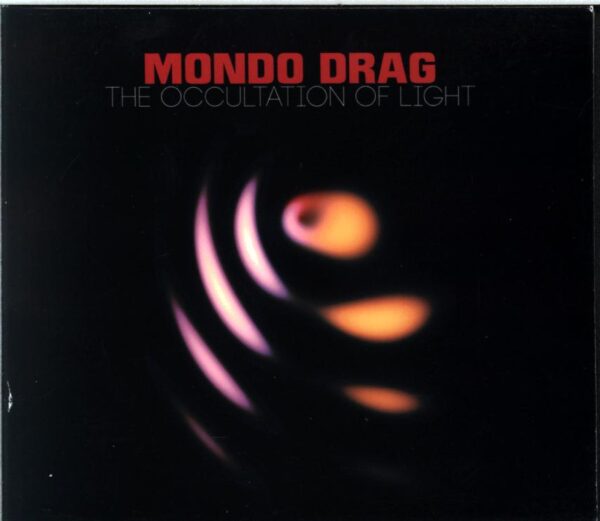 Mondo Drag-The Occultation Of Light-CD