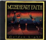 Mooseheart Faith-Golden Light-CD