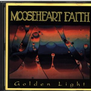 Mooseheart Faith-Golden Light-CD
