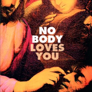 No Body-Loves You-LP Vinyl