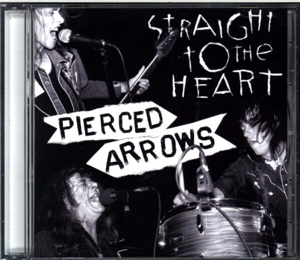 Pierced Arrows-Straight To The Heart-CD