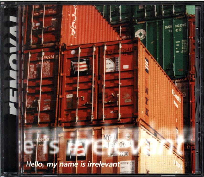 Removal-Hello My Name Is Irrelevant-CD-1 Removal-Hello My Name Is Irrelevant-CD