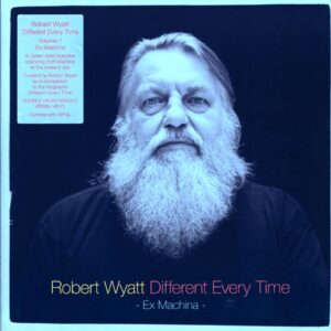 Robert Wyatt-Different Every Time Volume 1 (Ex Machina)-LP Vinyl