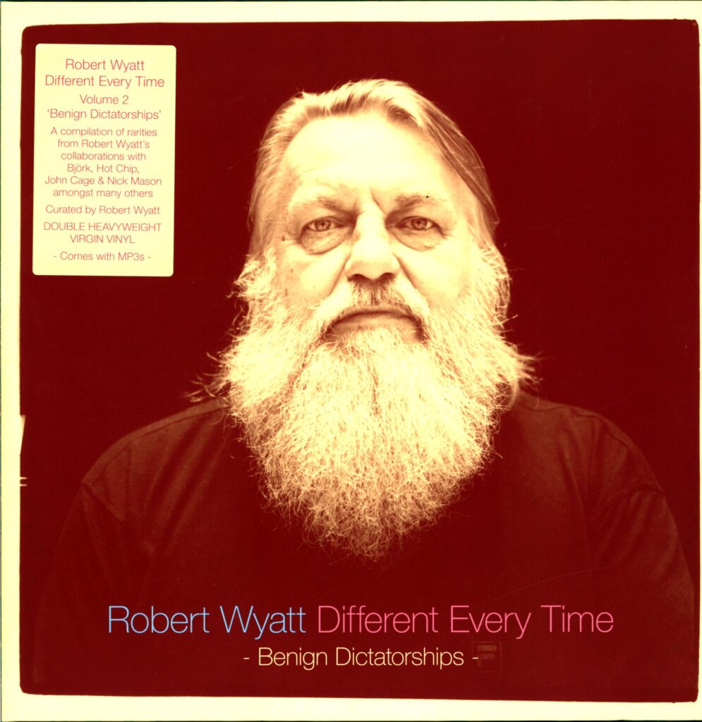 Robert Wyatt-Different Every Time Volume 2 (Benign Dictatorships)-LP Vinyl
