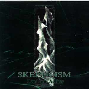 Skepticism-Lead And Aether-CD