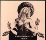 Somali Yacht Club-The Sun-CD