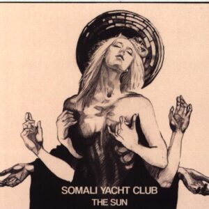 Somali Yacht Club-The Sun-CD