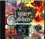 Space Debris-Phonomorphosis-CD