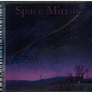 Space Mirrors-In Darkness They Whisper-CD