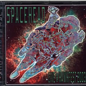 Spacehead-Live @ Hawkfest 2003-CD