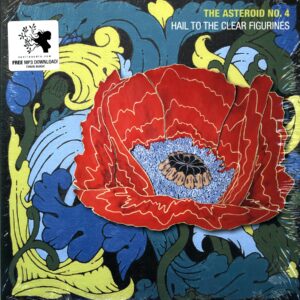 The Asteroid #4-Hail To The Clear Figurines signed red-LP Vinyl