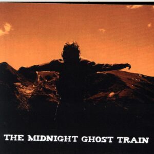 The Midnight Ghost Train-The Midnight Ghost Train-CD
