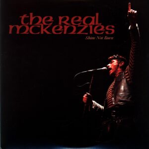 The Real McKenzies-Shine Not Burn-LP Vinyl