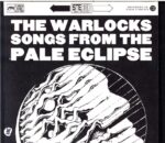 The Warlocks-Songs From The Pale Eclipse-CD