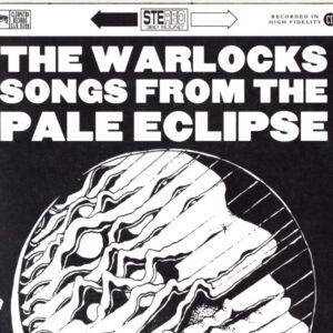 The Warlocks-Songs From The Pale Eclipse-CD