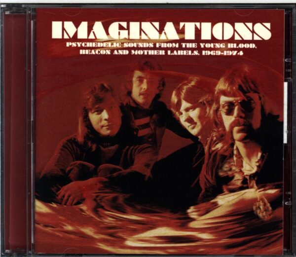Various-Imaginations (Psychedelic Sounds From The Young Blood Beacon And Mother Labels 1969-1974)-CD