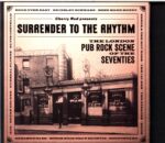 Various-Surrender To The Rhythm (The London Pub Rock Scene Of The Seventies)-CD