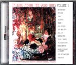 Various-Talking About The Good Times Volume 1 (A Collection Of Unreleased Acetates and Obscure Psychedelic Pressings)-CD