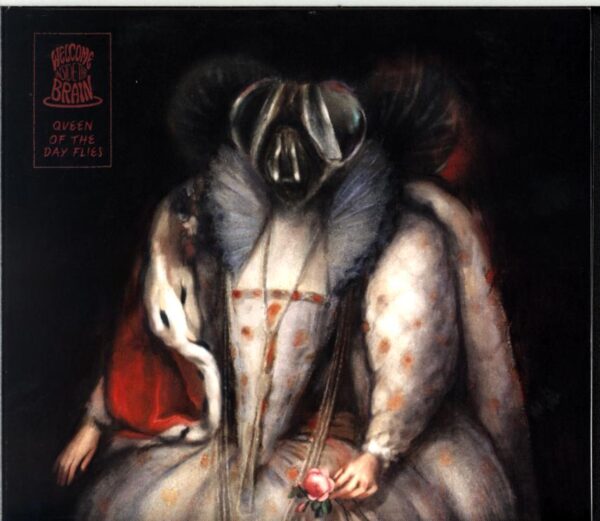 Welcome Inside The Brain-Queen Of The Day Flies-CD