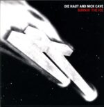 Die Haut-Burnin' The Ice Reissue 2025-LP Vinyl